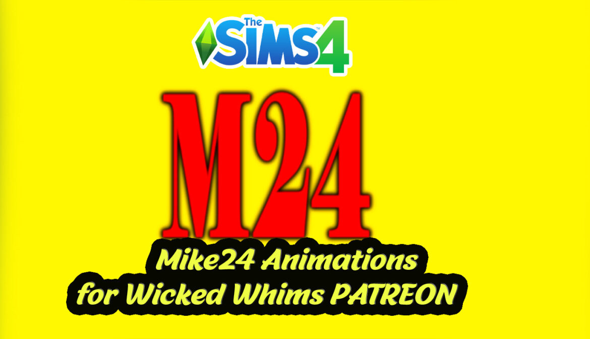 Mike24 Animations for Wicked Whims PATREON