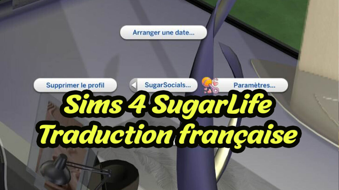 Sims 4 SugarLife Prateon Traduction française
